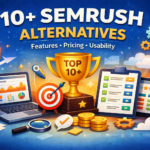 10+ Semrush Alternatives: Top Picks by Feature Set, Usability, and Pricing in 2026